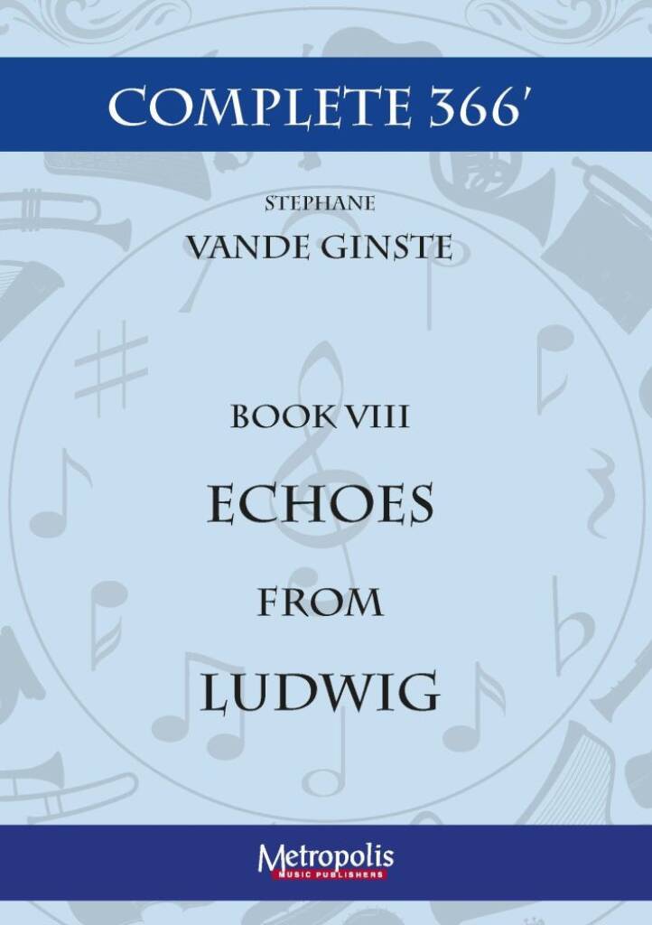 Complete 366' Book 8: 5 Echoes From Ludwig